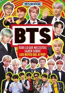 BTS.TODO LO QUE NECESITAS SABER SOBRE LOS REYES DEL K-POP | 9788408223573 | Libreria Geli - Librería Online de Girona - Comprar libros en catalán y castellano