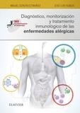 DIAGNÓSTICO,MONITORIZACIÓN Y TRATAMIENTO INMUNOLÓGICO DE LAS ENFERMEDADES ALÉRGICAS | 9788491132400 | GONZÁLEZ MUÑOZ, MIGUEL/SUBIZA GARRIDO, JOSÉ LUIS | Libreria Geli - Librería Online de Girona - Comprar libros en catalán y castellano