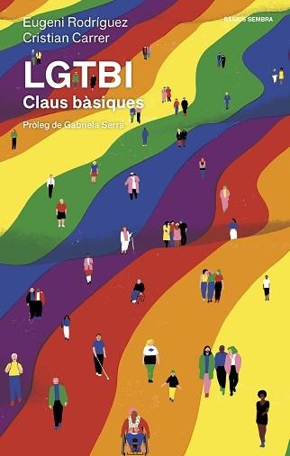 LGTBI.CLAUS BÀSIQUES | 9788416698431 | RODRÍGUEZ, EUGENI/CARRER, CRISTIAN | Libreria Geli - Librería Online de Girona - Comprar libros en catalán y castellano