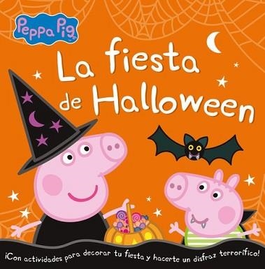 LA FIESTA DE HALLOWEEN (PEPPA PIG) | 9788448856052 | V.V.A.A. | Libreria Geli - Librería Online de Girona - Comprar libros en catalán y castellano