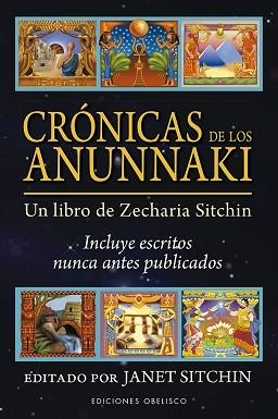 CRÓNICAS DE LOS ANUNNAKI.UN LIBRO DE ZECHARIA SITCHIN | 9788491115632 | SITCHIN,JANET | Llibreria Geli - Llibreria Online de Girona - Comprar llibres en català i castellà