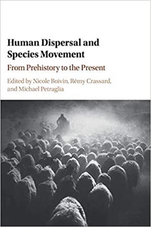 HUMAN DISPERSAL AND SPECIES MOVEMENT.FROM PREHISTORY TO THE PRESENT | 9781107164147 | PETRAGLIA,MICHAEL/BOIVIN,NICOLE | Llibreria Geli - Llibreria Online de Girona - Comprar llibres en català i castellà