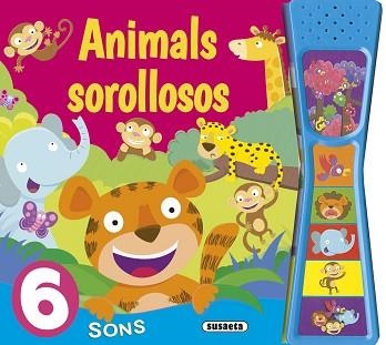 ANIMALS SOROLLOSOS | 9788467741438 | SUSAETA,EQUIPO | Libreria Geli - Librería Online de Girona - Comprar libros en catalán y castellano