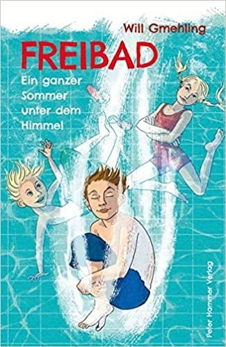 FREIBAD.EIN GANZER SOMMER UNTER DEM HIMMEL | 9783779506089 | GMEHLING,WILL | Llibreria Geli - Llibreria Online de Girona - Comprar llibres en català i castellà