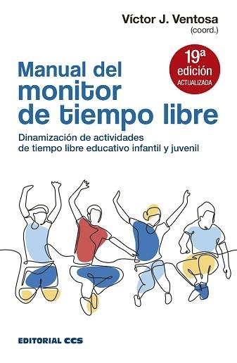 MANUAL DEL MONITOR DE TIEMPO LIBRE | 9788490239810 | VENTOSA PÉREZ,VÍCTOR | Llibreria Geli - Llibreria Online de Girona - Comprar llibres en català i castellà