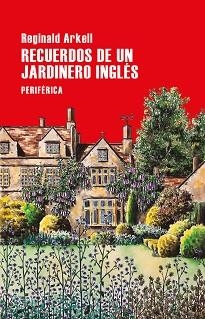 RECUERDOS DE UN JARDINERO INGLÉS | 9788418264719 | ARKELL,REGINALD | Libreria Geli - Librería Online de Girona - Comprar libros en catalán y castellano
