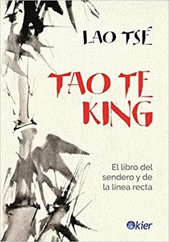 TAO TE KING.EL LIBRO DEL SENDERO Y LA LÍNEA RECTA | 9788417581855 | LAO TSÉ | Llibreria Geli - Llibreria Online de Girona - Comprar llibres en català i castellà