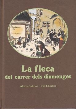 LA FLECA DEL CARRER DELS DIUMENGES | 9788416490752 | GALMOT,ALEXIS | Libreria Geli - Librería Online de Girona - Comprar libros en catalán y castellano