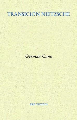 TRANSICIÓN NIETZSCHE | 9788417830991 | CANO,GERMÁN | Llibreria Geli - Llibreria Online de Girona - Comprar llibres en català i castellà