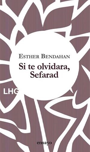SI TE OLVIDARA,SEFARAD | 9788417118716 | BENDAHAN COHEN,ESTHER | Libreria Geli - Librería Online de Girona - Comprar libros en catalán y castellano