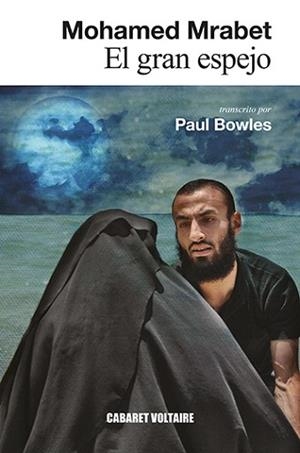EL GRAN ESPEJO | 9788412175325 | MRABET,MOHAMED | Libreria Geli - Librería Online de Girona - Comprar libros en catalán y castellano