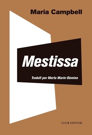 MESTISSA | 9788473292818 | CAMPBELL,MARIA | Llibreria Geli - Llibreria Online de Girona - Comprar llibres en català i castellà