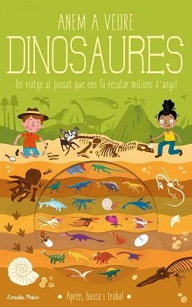 ANEM A VEURE DINOSAURES | 9788418134975 | KNAPMAN,TIMOTHY/ROBINS,WESLEY | Libreria Geli - Librería Online de Girona - Comprar libros en catalán y castellano