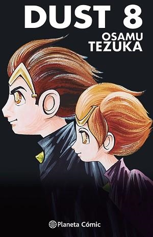 DUST 8 | 9788413412115 | TEZUKA,OSAMU | Libreria Geli - Librería Online de Girona - Comprar libros en catalán y castellano