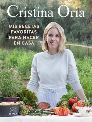 MIS RECETAS FAVORITAS PARA HACER EN CASA | 9788467060355 | ORIA,CRISTINA | Llibreria Geli - Llibreria Online de Girona - Comprar llibres en català i castellà