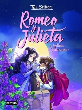 ROMEO Y JULIETA | 9788408231257 | STILTON,TEA | Libreria Geli - Librería Online de Girona - Comprar libros en catalán y castellano