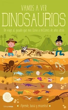 VAMOS A VER DINOSAURIOS | 9788408224273 | KNAPMAN,TIMOTHY/ROBINS,WESLEY | Libreria Geli - Librería Online de Girona - Comprar libros en catalán y castellano