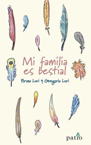 MI FAMILIA ES BESTIAL | 9788418285110 | LURI,BRUNO/LURI,GREGORIO | Libreria Geli - Librería Online de Girona - Comprar libros en catalán y castellano