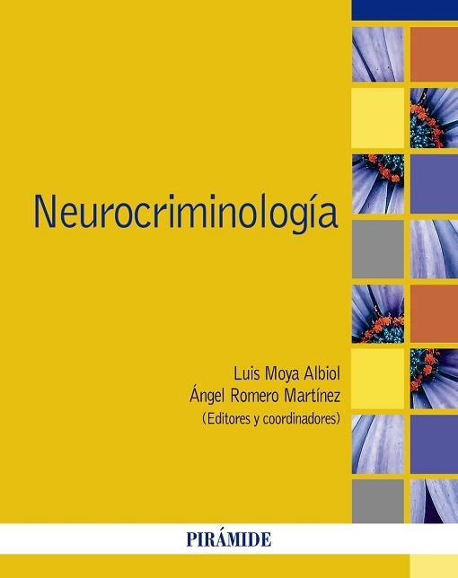 NEUROCRIMINOLOGÍA | 9788436843514 | MOYA ALBIOL,LUIS/ROMERO MARTÍNEZ,ÁNGEL | Libreria Geli - Librería Online de Girona - Comprar libros en catalán y castellano