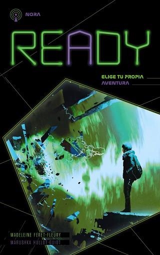 READY.NORA TU ERES EL PROTAGONISTA | 9788469866344 | HULLOT-GUIOT,MARUSHKA/FÉRET-FLEURY,MADELEINE | Llibreria Geli - Llibreria Online de Girona - Comprar llibres en català i castellà