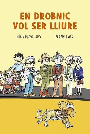 EN DROBNIC VOL SER LLIURE | 9788417756130 | MAESO SALVÀ,NÚRIA/BAYÉS,PILARÍN | Llibreria Geli - Llibreria Online de Girona - Comprar llibres en català i castellà