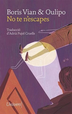 NO TE N'ESCAPES | 9788417868291 | VIAN,BORIS/OULIPO | Libreria Geli - Librería Online de Girona - Comprar libros en catalán y castellano