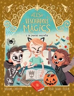 ELS RESCATADORS MÀGICS-6.I LA POCIÓ SECRETA | 9788424668556 | CATDOOR,SABRINA | Llibreria Geli - Llibreria Online de Girona - Comprar llibres en català i castellà