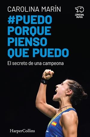 PUEDO PORQUE PIENSO QUE PUEDO.EL SECRETO DE UNA CAMPEONA | 9788491394747 | MARÍN,CAROLINA | Libreria Geli - Librería Online de Girona - Comprar libros en catalán y castellano