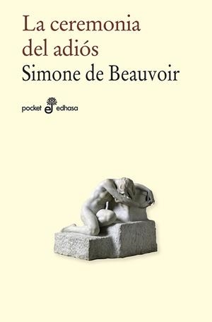 LA CEREMONIA DEL ADIÓS | 9788435021968 | DE BEAUVOIR,SIMONE | Libreria Geli - Librería Online de Girona - Comprar libros en catalán y castellano