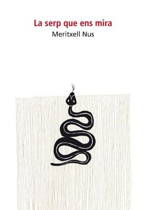 LA SERP QUE ENS MIRA | 9788412198249 | NUS,MERITXELL | Libreria Geli - Librería Online de Girona - Comprar libros en catalán y castellano