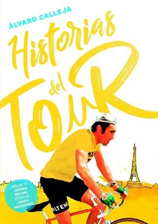 HISTORIAS DEL TOUR | 9788415448235 | CALLEJA,ÁLVARO | Libreria Geli - Librería Online de Girona - Comprar libros en catalán y castellano