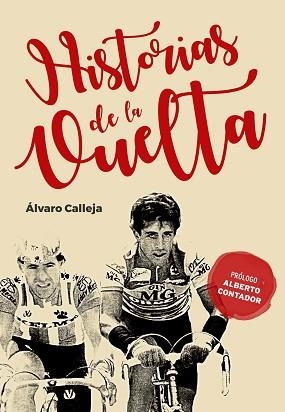 HISTORIAS DE LA VUELTA | 9788415448358 | CALLEJA,ÁLVARO | Llibreria Geli - Llibreria Online de Girona - Comprar llibres en català i castellà