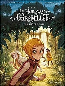 LAS HERMANAS GREMILLET.EL SUEÑO DE SARAH | 9788467940749 | DI GREGORIA | Libreria Geli - Librería Online de Girona - Comprar libros en catalán y castellano