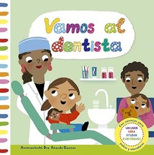 VAMOS AL DENTISTA | 9788491453635 | GUMMER,DRA.AMANDA | Libreria Geli - Librería Online de Girona - Comprar libros en catalán y castellano