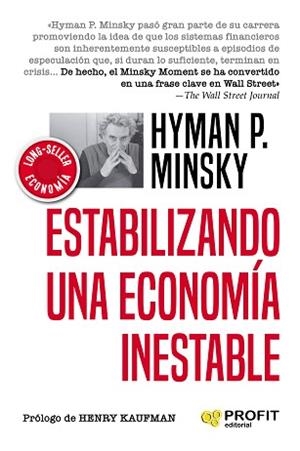 ESTABILIZANDO UNA ECONOMIA INESTABLE | 9788417942601 | MINSKY,HYMAN P. | Libreria Geli - Librería Online de Girona - Comprar libros en catalán y castellano