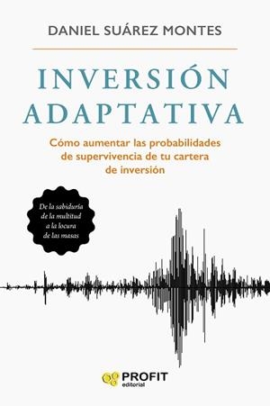 INVERSION ADAPTATIVA | 9788417942908 | SUÁREZ MONTES,DANIEL | Libreria Geli - Librería Online de Girona - Comprar libros en catalán y castellano