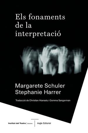 ELS FONAMENTS DE LA INTERPRETACIÓ | 9788417214876 | SCHULER,MARGARETE/HARRER,STEPHANIE | Libreria Geli - Librería Online de Girona - Comprar libros en catalán y castellano