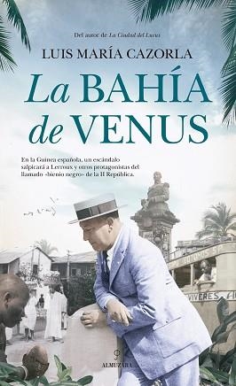 LA BAHIA DE VENUS | 9788418346149 | CAZORLA,LUIS MARIA | Libreria Geli - Librería Online de Girona - Comprar libros en catalán y castellano