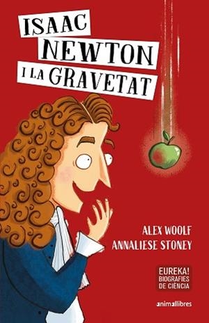 ISAAC NEWTON I LA GRAVETAT | 9788417599652 | WOOLF,ALEX | Libreria Geli - Librería Online de Girona - Comprar libros en catalán y castellano