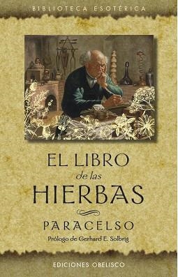 EL LIBRO DE LAS HIERBAS | 9788491115960 | PARACELSO | Libreria Geli - Librería Online de Girona - Comprar libros en catalán y castellano