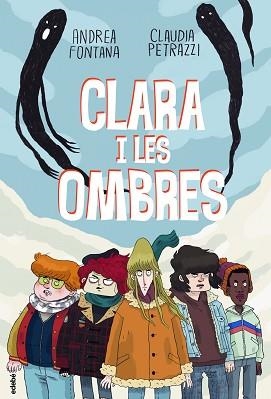 CLARA I LES OMBRES | 9788468349305 | FONTANA,ANDREA/PETRAZZI,CLAUDIA | Llibreria Geli - Llibreria Online de Girona - Comprar llibres en català i castellà