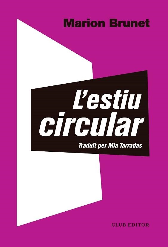 L'ESTIU CIRCULAR | 9788473292566 | BRUNET,MARION | Llibreria Geli - Llibreria Online de Girona - Comprar llibres en català i castellà