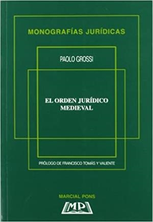 EL ORDEN JURÍDICO MEDIEVAL | 9788472483859 | GROSSI,PAOLO | Libreria Geli - Librería Online de Girona - Comprar libros en catalán y castellano