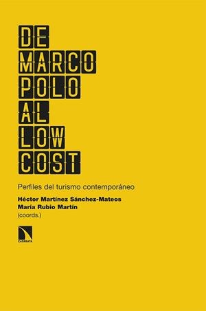 DE MARCO POLO AL LOW COST.PERFILES DEL TURISMO CONTEMPORÁNEO | 9788413520797 | A.A.D.D. | Libreria Geli - Librería Online de Girona - Comprar libros en catalán y castellano