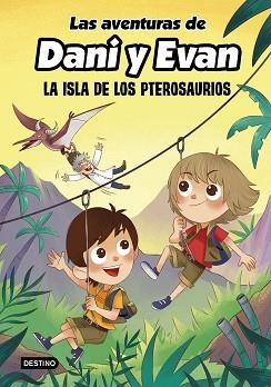 LAS AVENTURAS DE DANI Y EVAN-2.LA ISLA DE LOS PTEROSAURIOS | 9788408233817 |   | Libreria Geli - Librería Online de Girona - Comprar libros en catalán y castellano