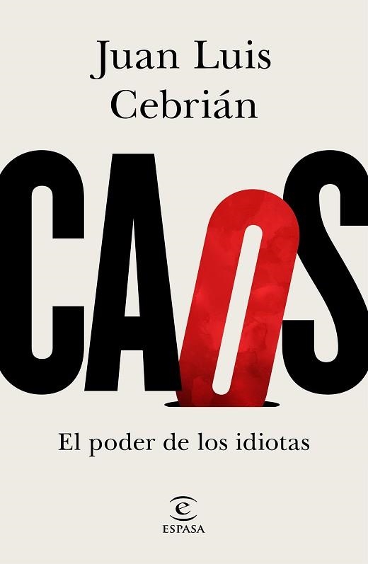 CAOS.EL PODER DE LOS IDIOTAS | 9788467061062 | CEBRIÁN,JUAN LUIS | Libreria Geli - Librería Online de Girona - Comprar libros en catalán y castellano