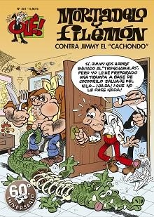 CONTRA JIMMY «EL CACHONDO» (OLÉ! MORTADELO 201) | 9788402421647 | IBÁÑEZ,FRANCISCO | Libreria Geli - Librería Online de Girona - Comprar libros en catalán y castellano