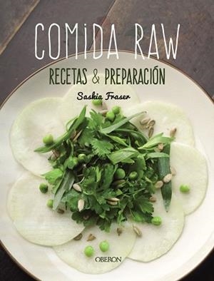 COMIDA RAW.RECETAS Y PREPARACIÓN | 9788441542976 | FRASER,SASKIA | Libreria Geli - Librería Online de Girona - Comprar libros en catalán y castellano