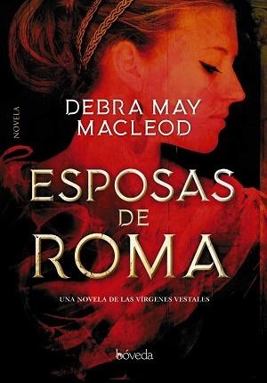 ESPOSAS DE ROMA | 9788418175008 | MACLEOD,DEBRA MAY | Llibreria Geli - Llibreria Online de Girona - Comprar llibres en català i castellà