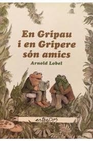 EN GRIPAU I EN GRIPERE SÓN AMICS | 9788412205626 | LOBEL,ARNOLD | Libreria Geli - Librería Online de Girona - Comprar libros en catalán y castellano